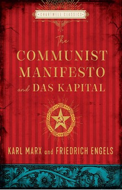 The Communist Manifesto and Das Kapital